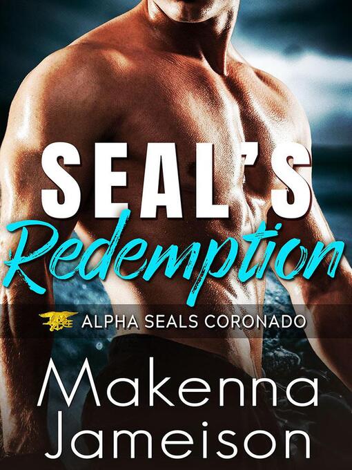 Title details for SEAL's Redemption by Makenna Jameison - Available